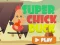 Peli Super Chick Duck verkossa