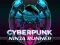 Peli CyberPunk Ninja Runner verkossa