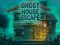 Peli Ghost House Escape verkossa
