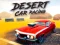 Peli Desert Car Racing verkossa
