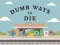 Peli Dumb Ways To Die verkossa