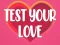 Peli Test Your Love verkossa