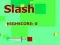 Peli Slash verkossa