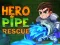 Peli Hero Pipe Rescue verkossa