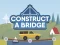 Peli Construct A Bridge verkossa