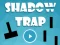 Peli Shadow Trap verkossa