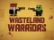 Peli Wasteland Warriors verkossa