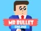 Peli Mr Bullet Online verkossa