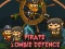 Peli Pirate Zombie Defence verkossa