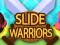 Peli Slide Warriors verkossa