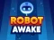 Peli Robot Awake verkossa