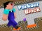 Peli Parkour Block verkossa