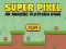 Peli Super Pixel verkossa