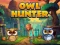 Peli Owl Hunter verkossa