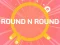 Peli ROUND and ROUND verkossa