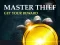 Peli Master Thief Get your reward verkossa