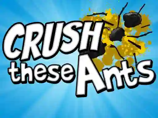 Peli Crush These Ants verkossa