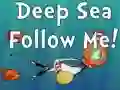 Peli Deep Sea Follow Me! verkossa