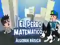 Peli El Perro Matematico Algebra Basica verkossa