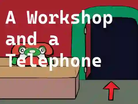 Peli A Workshop and a Telephone verkossa