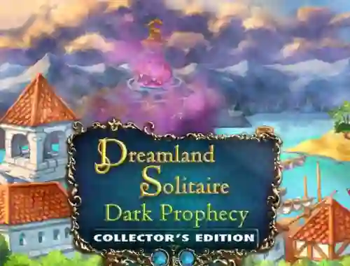 Peli Dreamland Solitaire: Dark Prophecy Collector's Edition verkossa