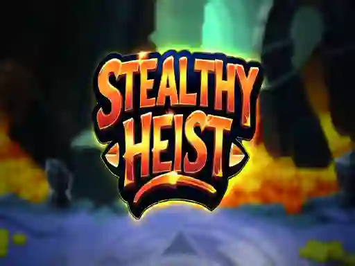 Peli Stealthy Heist verkossa