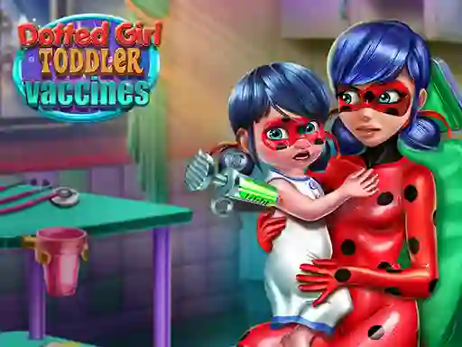 Peli Dotted Girl: Toddler Vaccines verkossa