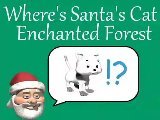 Peli Where's Santa's Cat-Enchanted Forest verkossa