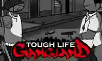 Peli Tough Life Gangland verkossa
