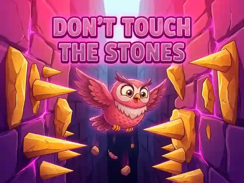 Peli Don't Touch The Stones verkossa