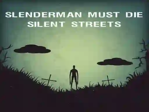 Peli Slenderman Must Die: Silent Streets verkossa