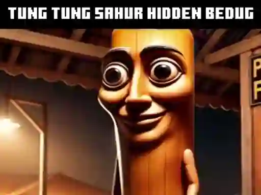 Peli Tung Tung Sahur Hidden Bedug verkossa