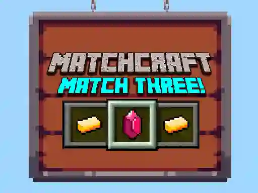 Peli Matchcraft Match Three verkossa