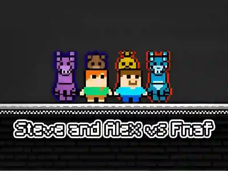 Peli Steve and Alex vs Fnaf verkossa