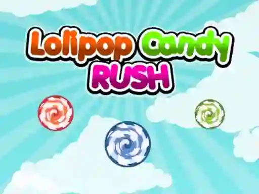 Peli Lolipop Candy Rush verkossa