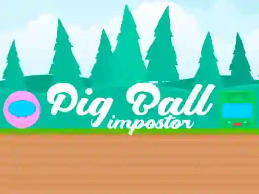 Peli Pig Ball Impostor verkossa