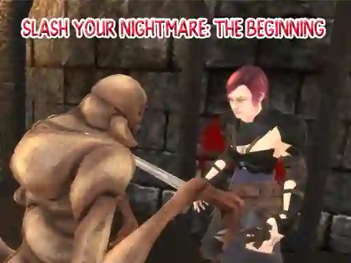 Peli Slash Your Nightmare: The Beginning verkossa