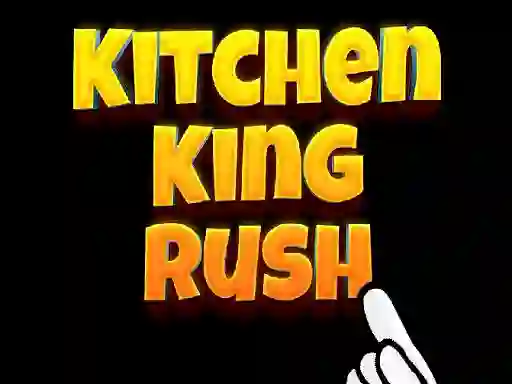 Peli Kitchen King Rush verkossa