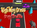 Peli Highway Cross Crazy Traffic  verkossa