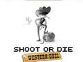 Peli Shoot or Die Western kaksintaistelu  verkossa