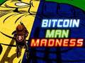 Peli Bitcoin -miehen hulluus verkossa