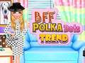 Peli BFF Polka Dots -trendi verkossa