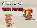 Peli 3 Warrior Team Force verkossa