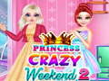 Peli Prinsessa Crazy Weekend 2  verkossa
