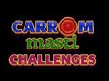 Peli Carrom Masti Haasteet  verkossa
