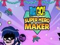 Peli Teen Titans Go: Supersankarivalmistaja verkossa
