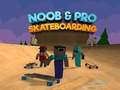 Peli Noob ja Pro Skateboarding  verkossa