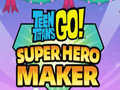 Peli Teen Titans Go Super Hero Maker  verkossa
