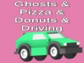Peli Ghosts & Pizza & Donuts & Driving verkossa