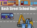 Peli Bash Streetin koulubussi!  verkossa